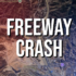 Freeway Crash - LOUIE