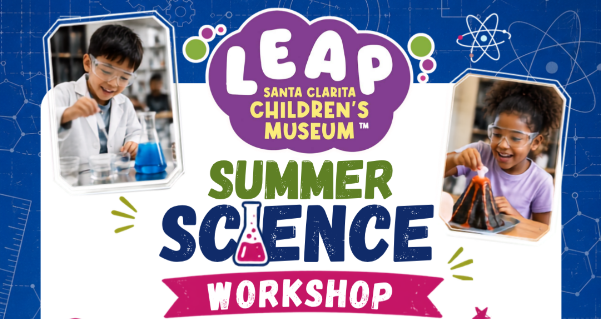LEAP Children’s Museum To Host Summer Science Workshop At Valencia Town Center